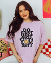 Do what makes you happy Graphic Shirt